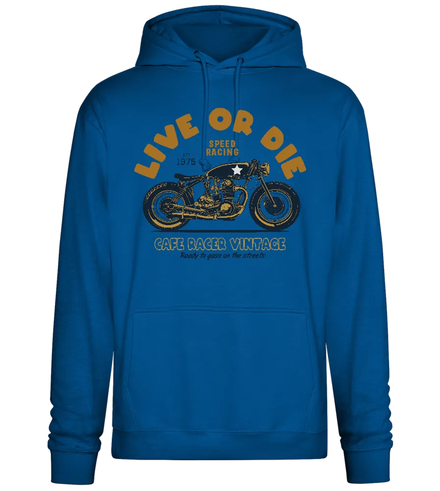 Live or Die Design - Premium Essential Unisex Hoodie