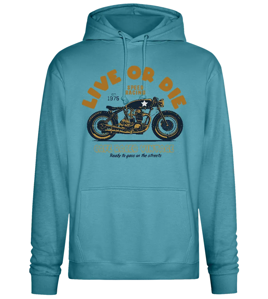 Live or Die Design - Premium Essential Unisex Hoodie