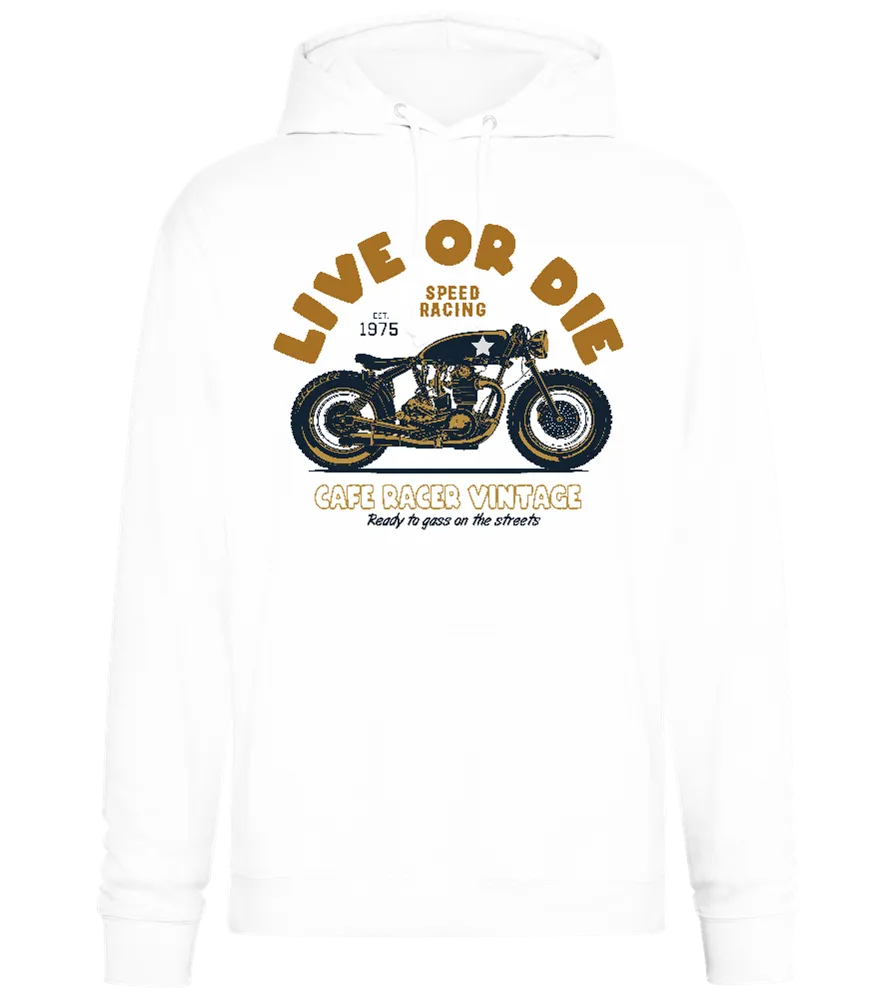 Live or Die Design - Premium Essential Unisex Hoodie