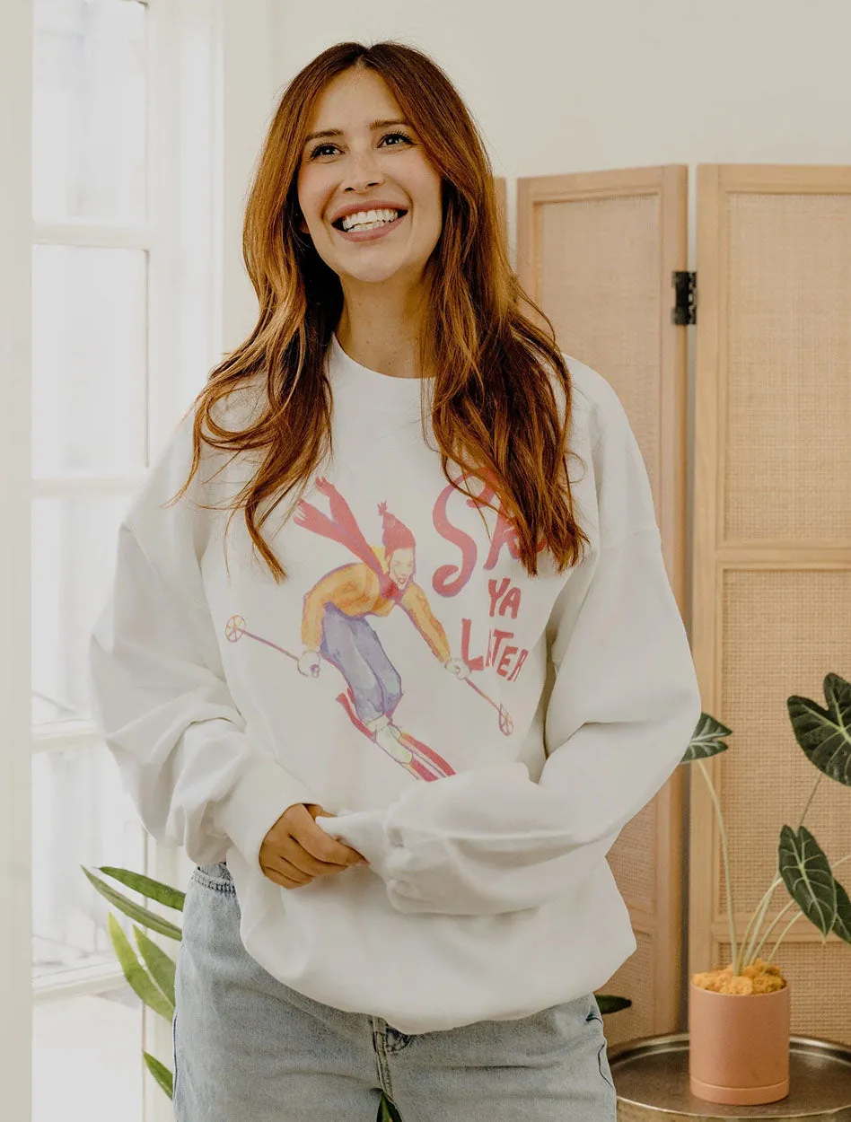 Livy Lu "Ski Ya Later" Crew Sweatshirt
