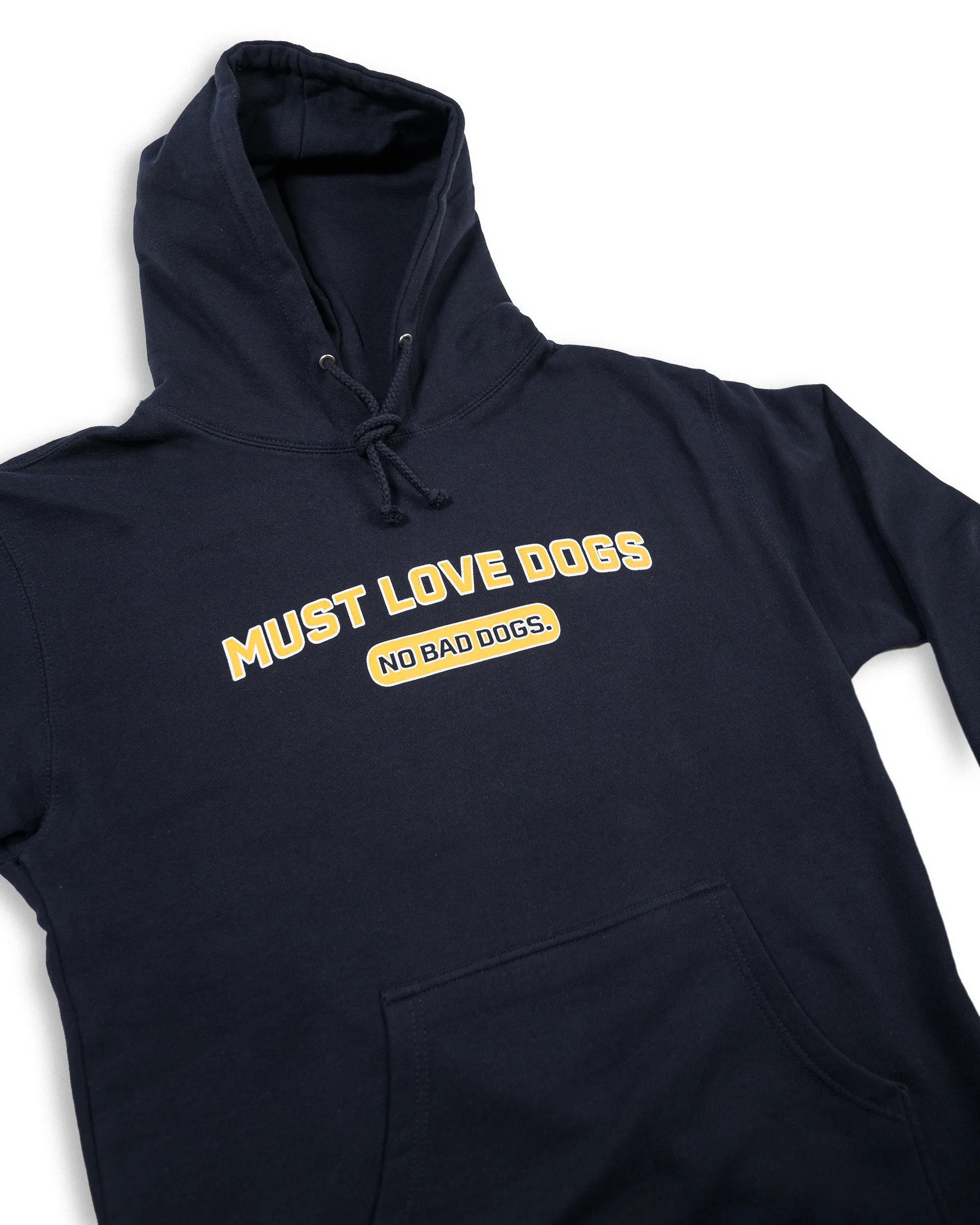 Must Love Dogs Hoodie