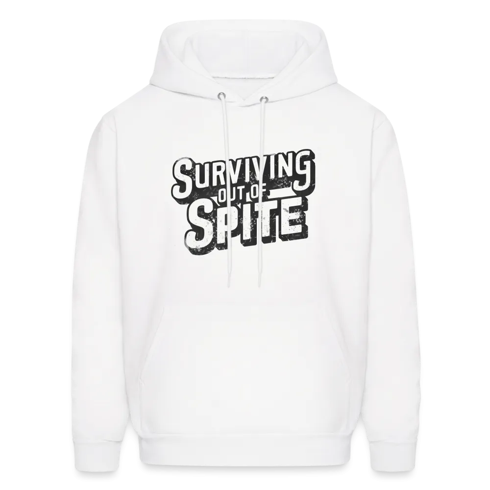 Surviving Out Of Spite Hoodie