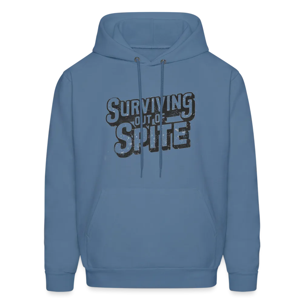 Surviving Out Of Spite Hoodie